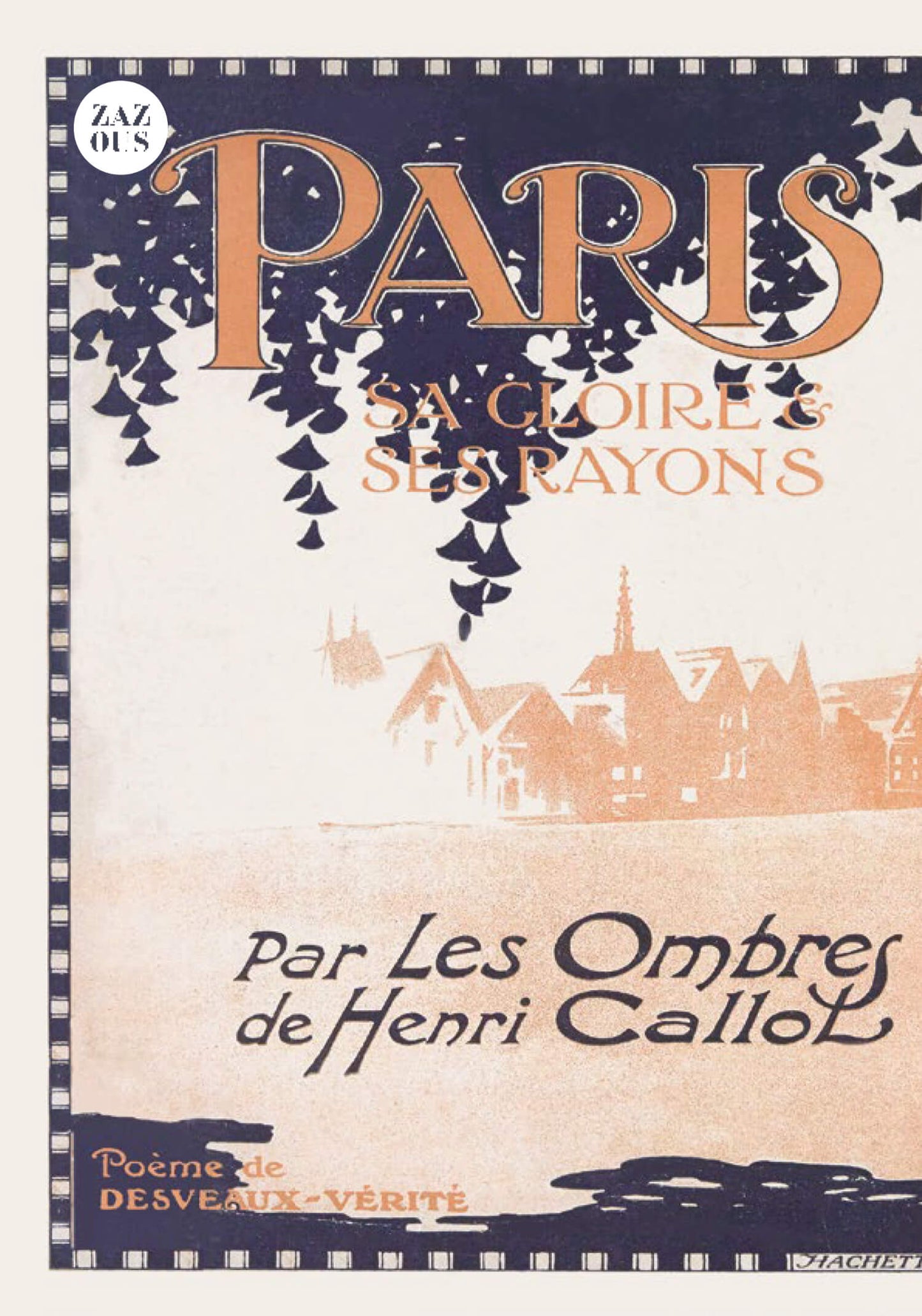 Petit Carnet - Paris, sa gloire et ses rayons. Henri-Eugène Callot.