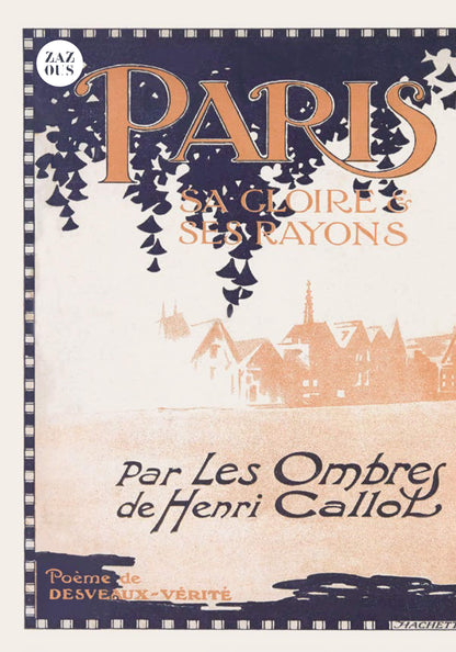 Petit Carnet - Paris, sa gloire et ses rayons. Henri-Eugène Callot.