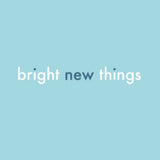 Une face de "Bright New Things" par The Art File
