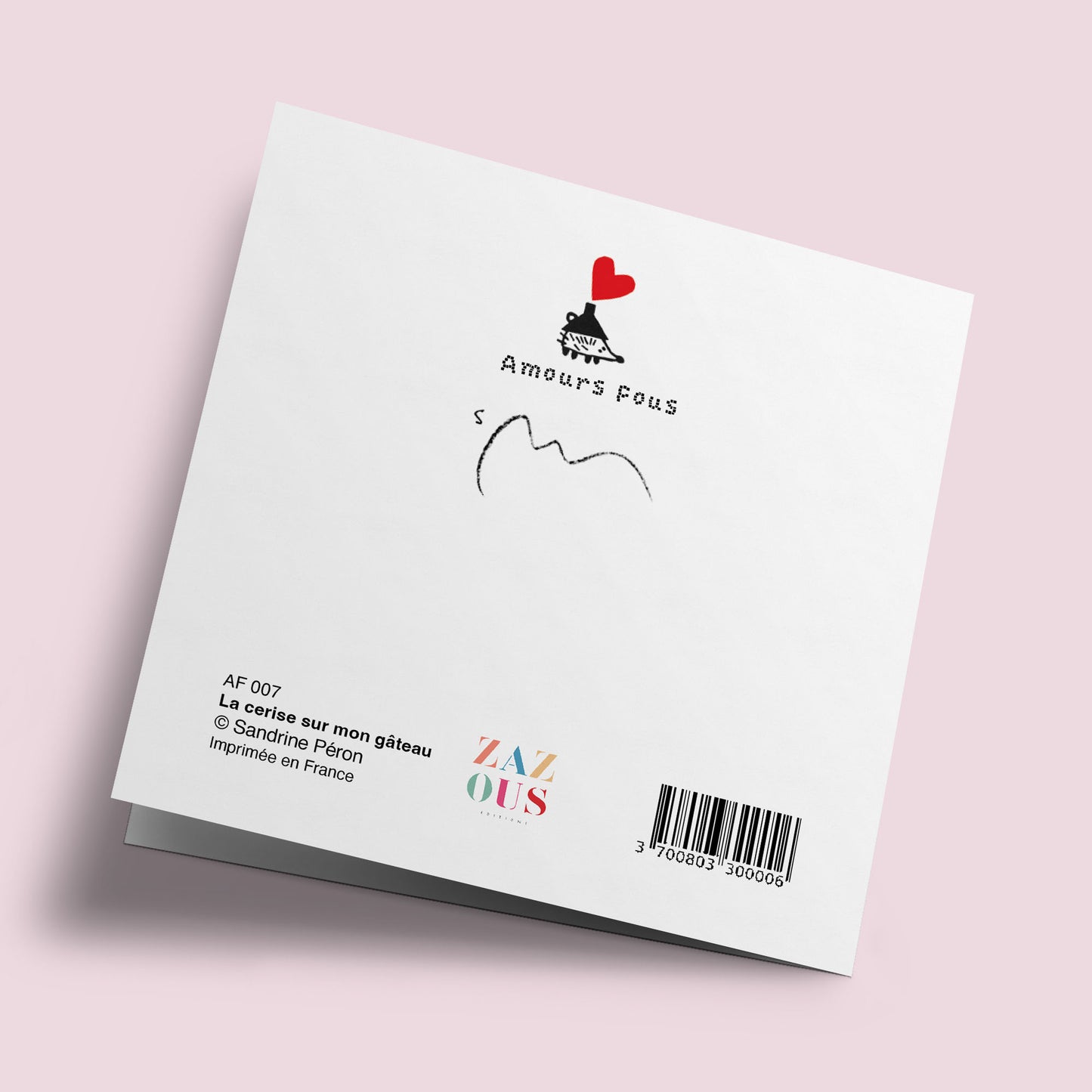 Amours Fous - La cerise sur mon gateau
