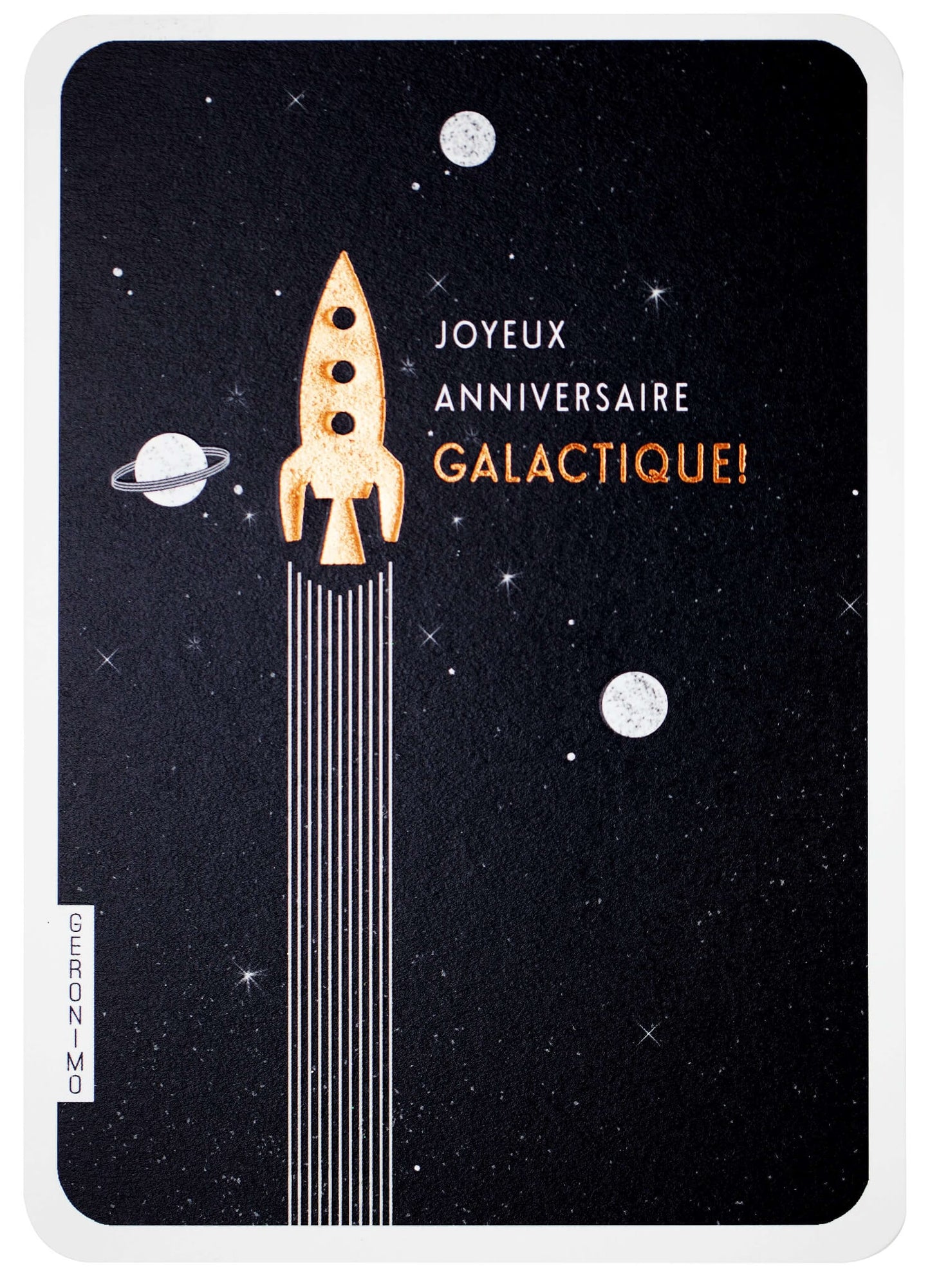 Geronimo - Fusée, Joyeux Anniversaire Galactique !