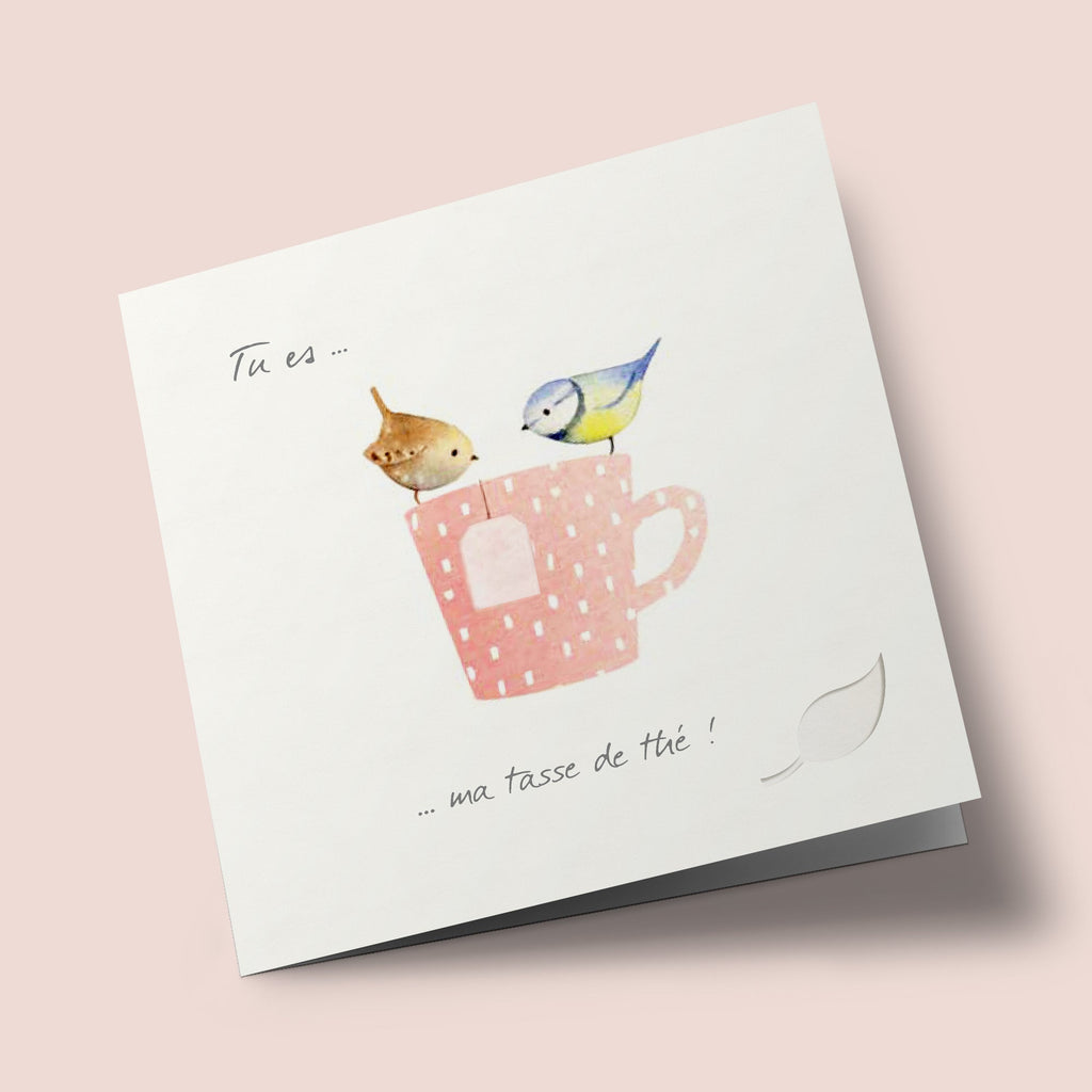 "You Are My Cup of Tea!" - Birds