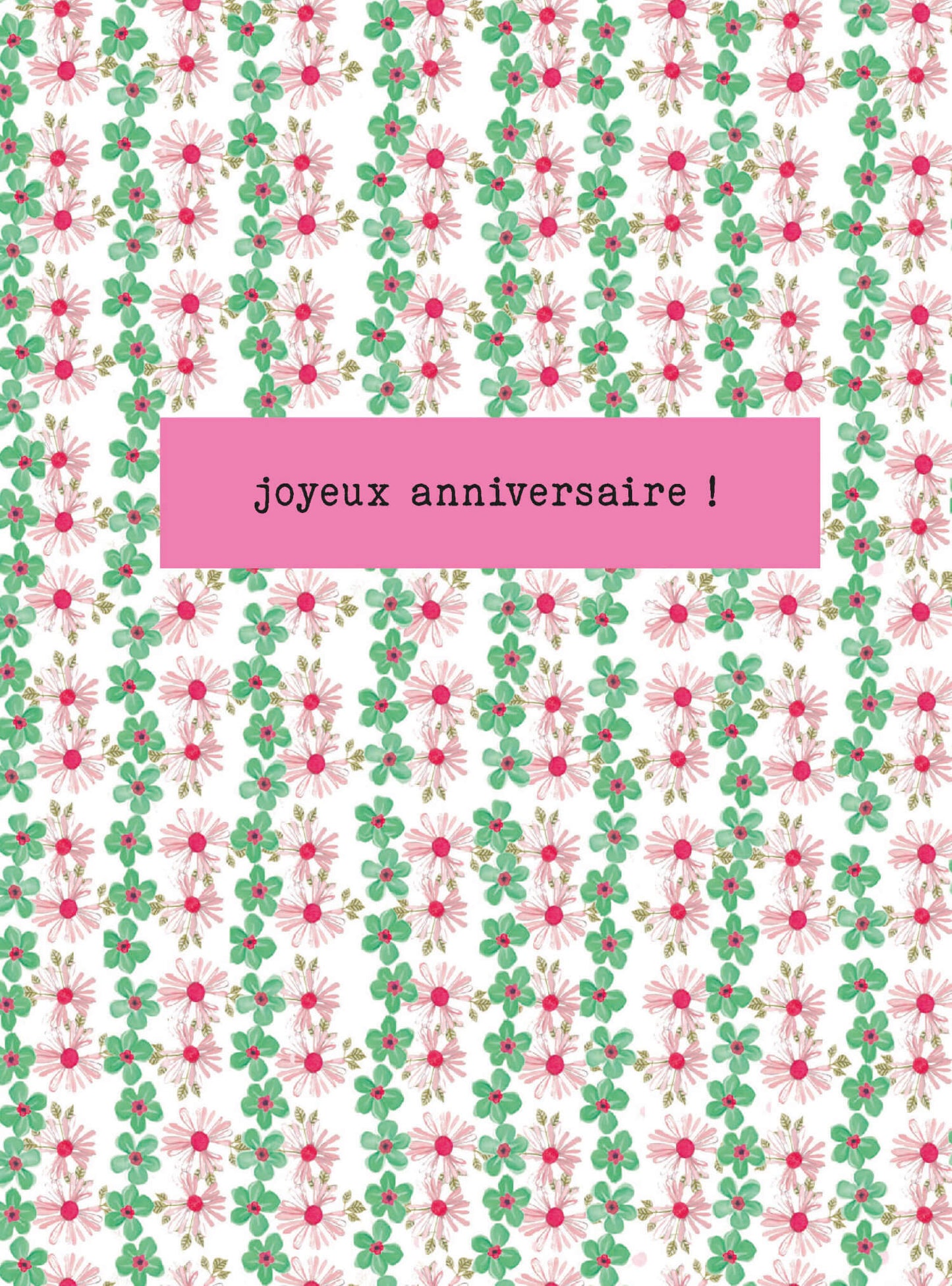 Say it with flowers - Joyeux anniversaire - pink and green daisies