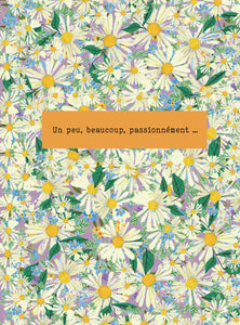 Say it with flowers - Un peu, beaucoup, passionnÃ©ment - daisy pattern